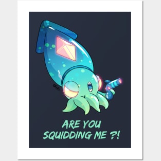 Are you squidding me ?! Posters and Art